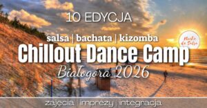 10 Chillout Dance Camp Białogóra 2026