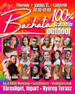 💋100% Bachata 100% Outdoor-Kültér 06.11 💃WSH Ádám&Ágnes 🕺Vendégtáncosok 🌅 Nyereg Terasz 🔖3500Ft