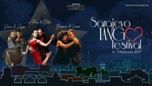 7th SARAJEVO TANGO FESTIVAL: February 4 – 7, 2027