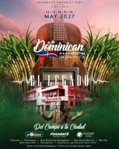 A Lo Dominican Festival-2027-Dei Campo 🌾 a la ciudad 🏙️ 8 Edition