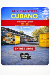 AUX CHANTIERS CUBANO