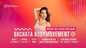 Bachata Bodymovement Zajęcia Tematyczne w LDA! | 30 czerwca &rsquo;26