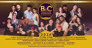 Bachata & Cuban Weekend July 31st – August 2nd 2026! 4th edition!