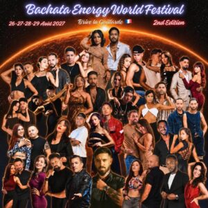 Bachata Energy World Festival – Brive la Gaillarde – 2nd Edition