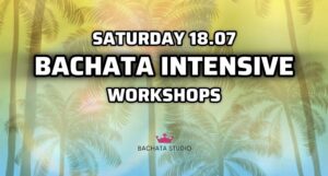 BACHATA INTENSIVE (18.07.2026)