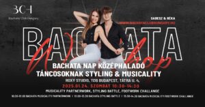 Bachata Nap Középhaladó Táncosoknak – Styling & Musicality Párban és Szólóban