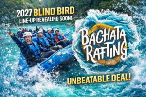 Bachata Rafting 2027 – Blind Bird