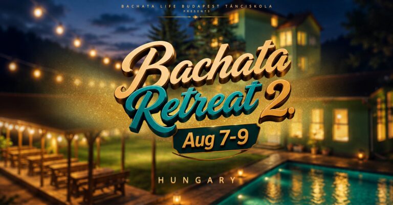 Bachata Retreat 2 | Summer Camp | Aug 7-9 | Hungary