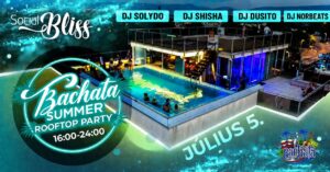 ☀️😎🌆Bachata Summer Rooftop Party x Social Bliss Vol.2