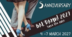 BAL&rsquo;DAMN! 5 Anniversary! 4-7 MARCH