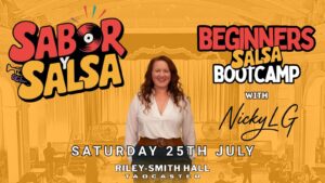 Beginners Salsa Bootcamp 💃 – Saturday 25th July – Sabor Y Salsa