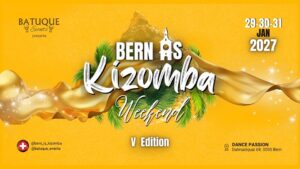 BERN IS KIZOMBA WEEKEND 2027 – V Edition
