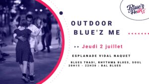 Blue&rsquo;z Me Vidal Naquet ! Jeudi 2 Juillet 2026