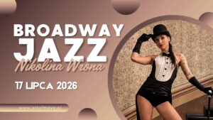 Broadway jazz dla początkujących – zajęcia open // 17.07 Art of Move