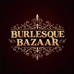 Burlesque Bazaar – save the date!