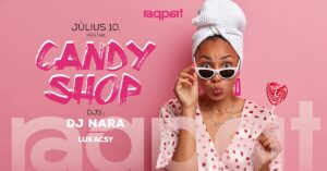 CANDY SHOP 07.10. • Raqpart