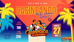 Casineando – Soirée dansante – Ouverture du Café Viger