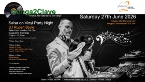 Conga2Clave Vinyl Social – Guest DJ Rupert – Classes on Clave – 27th June