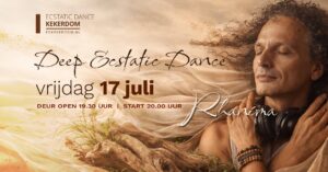 Deep Ecstatic Dance Kekerdom (bij Nijmegen) | Vrijdag 17 JULI | DJ Rhaníma