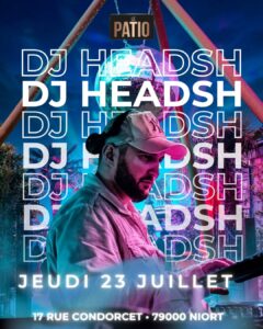 DJ HEADSH au Patio ✨