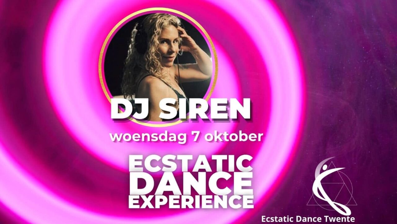 DJ SIREN 🧜✨️WOENSDAG 7 OKTOBER ✨️🧜 Ecstatic Dance Twente