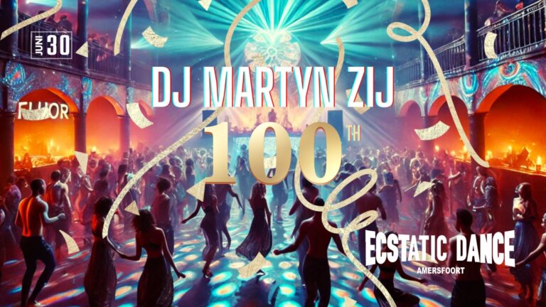 Ecstatic Dance Amersfoort w/ dj Martyn Zij | 100th edition