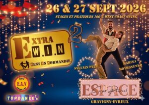 Extra WIN 2 : Stages et Pratiques 100 % West coast swing avec Sylvain et Marina