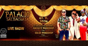 𝐒𝐚. 07/11 𝐏𝐀𝐋𝐀𝐂𝐈𝐎 𝐒𝐀𝐋𝐁𝐀𝐂𝐇𝐀𝐓𝐀 🔥 50% Salsa 🕺 50% Bachata ❤️ 100% Leidenschaft