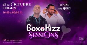 GoxoKizz Sessions: DJ Kike + DJ Boizi