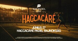 Haccacáré Padel Tournament – Echoes of Tihany Before ☀️