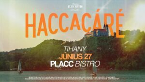 Haccacáré presents; Echoes of Tihany – FREE ENTRY☀️
