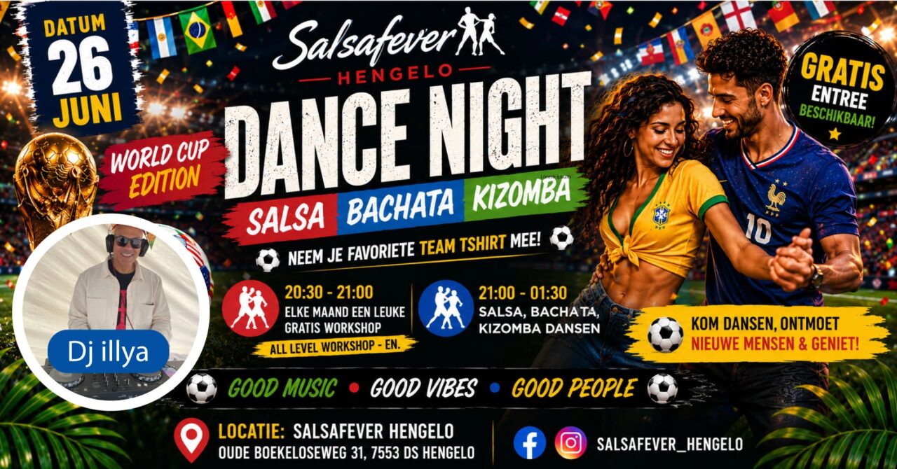 ⚽🏆 HENGELO | World Cup Edition | Salsa, Bachata, Kizomba en Meer 🏆⚽