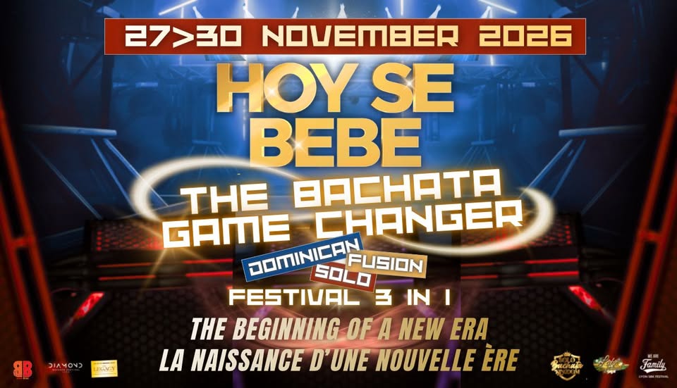 Hoy Se Bebe – Only Bachata Festival V – Game Changer Edition
