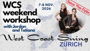 Jordan & Tatiana Weekend Workshop in Zürich – Registration opening 1.06!
