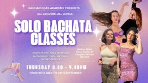 August – Solo Bachata Monthly Pass | BachaChicas/os