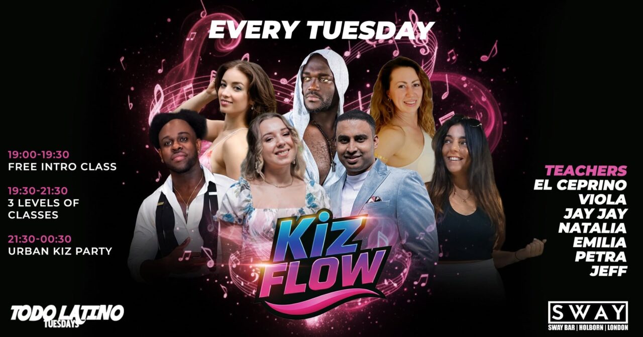 🌀 KIZ FLOW LONDON 🌀 Weekly Urban Kiz night | Part of TODO LATINO Tuesdays @ SWAY BAR