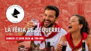 La Féria de l&rsquo;Équerre