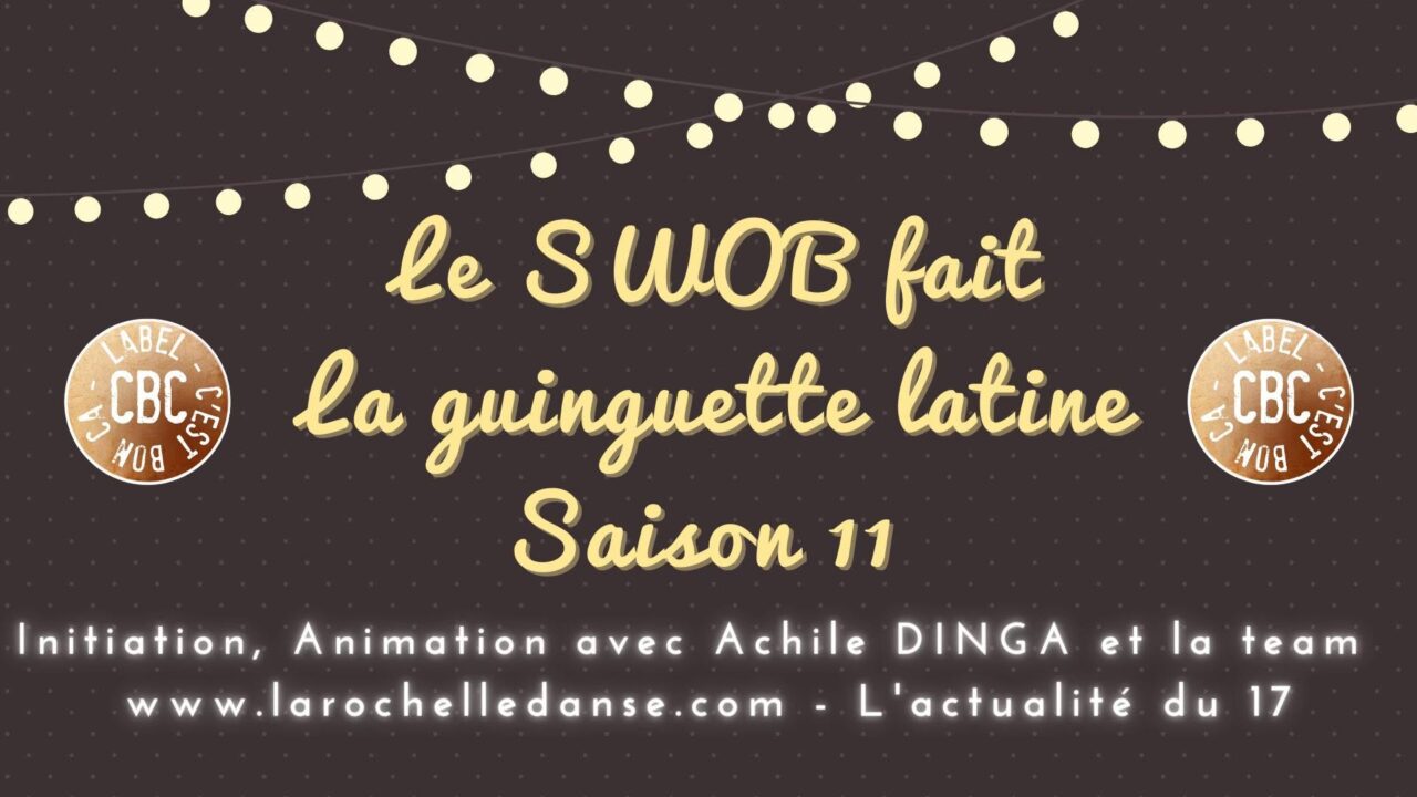 La Guinguette Latine – La Rochelle – Saison 11