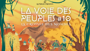 La Voie des Peuples #10