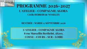 🎭 L’ATELIER – COMPAGNIE AGORA – SAISON 2026 – 2027