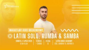 Latin Solo: Rumba & Samba Wakacyjny Kurs Intensywny na poziomie S w LDA! | 4 lipca &rsquo;26