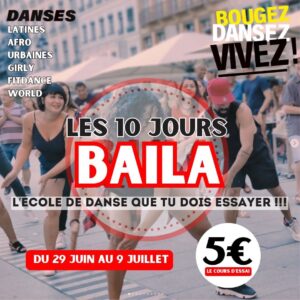 Les 10 jours Baila – Du 29 juin au 9 juillet – Essais à 5€!