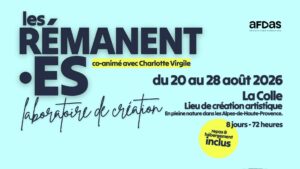 LES RÉMANENT·ES⎥laboratoire de création