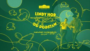 ♫ Lindy Hop Intro – zatańcz swing od podstaw ♫
