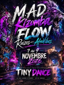 M.A.D Kizomba FLOW R a í z e s – A f r o V i b e s