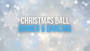 Mama D&rsquo;s Christmas Ball – Dinner & Dancing