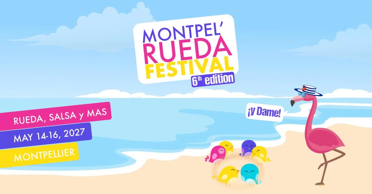 Montpel&rsquo; Rueda Festival 2027