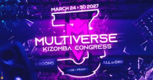 Multiverse Kizomba Congress (6 Rooms) – 3rd Edition – Lyon – All In One