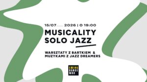 Musicality Solo Jazz z muzyką na żywo | z Bartkiem i muzykami Jazz Dreamers