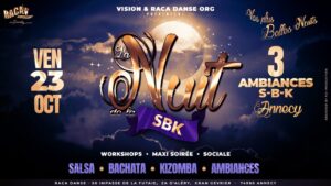 NUIT SBK Annecy – Vendredi 23 Octobre « Vos plus belles Nuits »